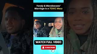 Yandy amp Mendeecees Marriage is a TOXIC Mess PART 2 [upl. by Jenness]