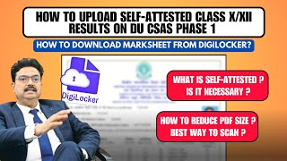 Correct Way to Upload your SELFATTESTED Marksheets on DU CSAS Phase 1 Portal  DigiLocker Marksheet [upl. by Alves163]