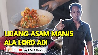 Udang Asam Manis ala Lord Adi [upl. by Ecyaj463]