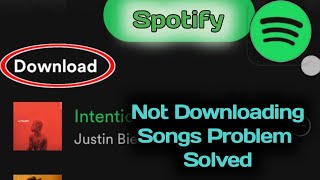 Fix Spotify Not Downloading Songs Problem Solved 2023 [upl. by Aitnwahs]