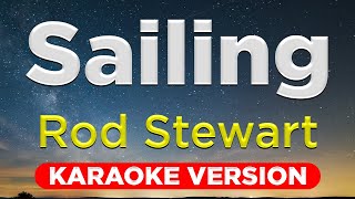 SAILING  Rod Stewart HQ KARAOKE VERSION with lyrics [upl. by Schreck]