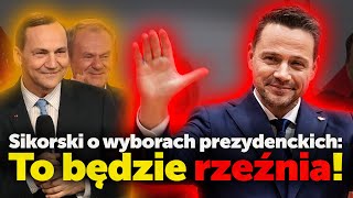 Sikorski o wyborach prezydenckich To będzie rzeźnia [upl. by Alwin519]