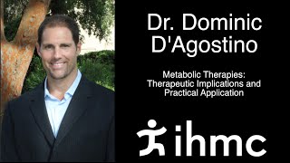 Dominic DAgostino Metabolic Therapies Therapeutic Implications and Practical Application [upl. by Alletsyrc]