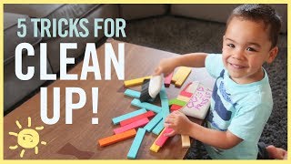 5 Tricks to Get Kids to CLEAN UP [upl. by Nilson879]