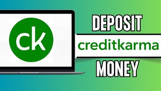 How to Add Money to Credit Karma Account 2024  Deposit Money on Credit Karma Account [upl. by Enailuj]