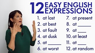 12 Easy English Expressions with “AT” [upl. by Notaes579]