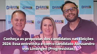 Conheça as propostas dos candidato Alessandro von Linsingen Progressistas [upl. by Yekcor]