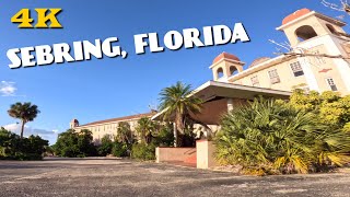 Sebring Florida Drive Around Tour  Floridas Most Affordable Retirement 4K [upl. by Asselim612]