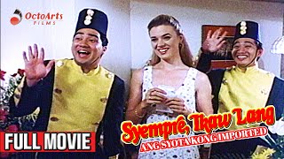 SIYEMPRE IKAW LANG 1994  Full Movie  Anjo Yllana Michelle Van Eimeren Michael V [upl. by Erminna]