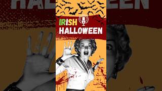 Irish Halloween Podcast podcast halloween halloweenstories death [upl. by Nodanrb931]