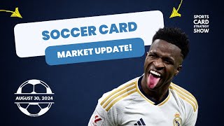 Soccer Card Market Update Friday August 30 2024 [upl. by Vally]