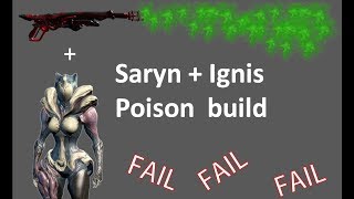 Warframe  Saryn Prime  Ignis Wraith  toxic death CZ [upl. by Netsirt197]