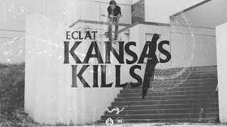 Eclat BMX  Kansas Kills [upl. by Esiralc]