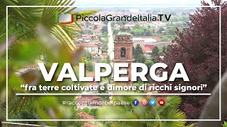 Valperga  Piccola Grande Italia [upl. by Ennovyahs]