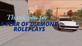 Thank you for 1 Year of Diamond Roleplays [upl. by Erreip]