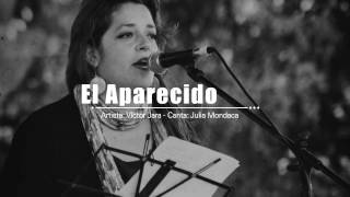 Julia Mondaca  El Aparecido Víctor Jara [upl. by Namyl]