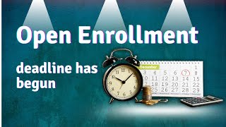 Open Enrollment deadline has begun [upl. by Jenny952]