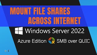 Easiest Way to Mount File Shares Across Internet Using SMB over QUIC [upl. by Mattah581]