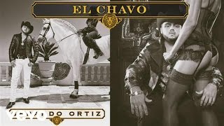 Gerardo Ortiz  El Chavo Audio [upl. by Idnek]