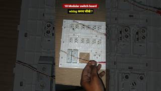 shorts  18 modular switchboard wiring ka sahi tarika  how to make switch board wiring shortvideo [upl. by Lore]