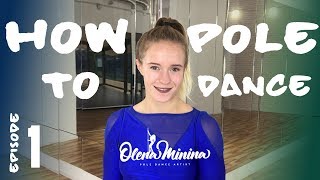 How to Pole Dance Episode 1 by World Champion Olena Minina [upl. by Halvaard]