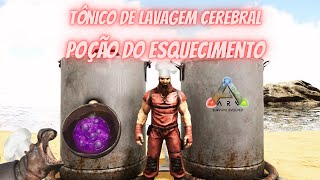 Preparar Tônico de Lavagem Cerebral  Poção de Esquecimento  MindWipe Tonic  Ark Survival Evolved [upl. by Tiana88]