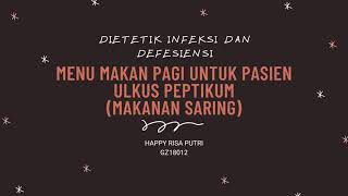 HAPPY RISA GZ18012 MENU MAKAN PAGI UNTUK PASIEN ULKUS PEPTIKUM MAKANAN SARING [upl. by Mosera]