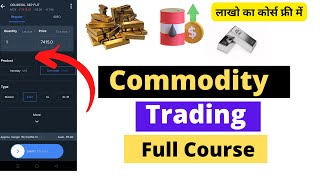 Commodity Trading Full Course For Beginners  Commodity Trading Explain in Hindi  Boom Trade [upl. by Redep209]