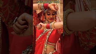 Naira wedding dance look 💞😘 cutelove nayara [upl. by Atsylak]