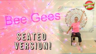 Bee Gees SEATED Workout  Chair Exercises for Seniors  Stayin Alive amp Night Fever  1970s Workout [upl. by Eelynnhoj]