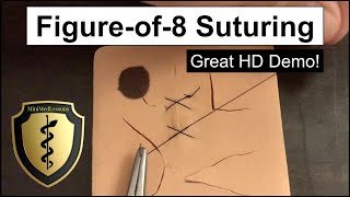 SUTURE Tutorial Figureof8 Technique  StepbyStep HD Instructions [upl. by Koran]