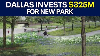 Dallas invests 325 million in new park [upl. by Marchall]