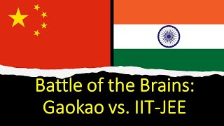 Battle of the Brains Gaokao vs IIT JEE gaokao iitjee india china exams mindsofourfuture [upl. by Notnarb]