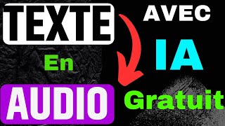 Transformez Vos Textes en Audio Gratuitement avec lIA  Guide Complet [upl. by Vez]