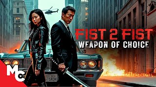 He Must Kill To Save His Family  Fist 2 Fist 2 Weapon Of Choice  Full Movie  Action Crime [upl. by Lissa]