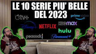 Le 10 serie tv del 2023 da non perdere sempre una top 5 [upl. by Toby]