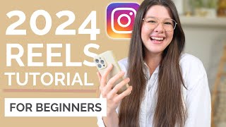 2024 REELS TUTORIAL Film amp Edit Reels on Instagram For Beginners [upl. by Slaohcin774]