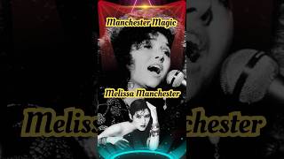 MELISSA MANCHESTER IMMERSE YOURSELF IN THE MANCHESTER MAGIC  kindredoldsoul 70smusic retrosong [upl. by Rosenberg]