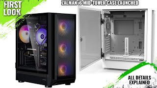 ZALMAN i6 Midtower Case with Graphics Card Reinforcement Launched  Explained All Spec Features [upl. by Atonsah547]