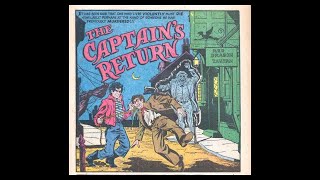 THE CAPTAINS RETURN  Vintage Horror Comic Audiobook [upl. by Alaik859]