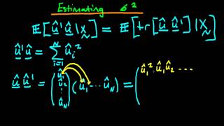 27  Estimating the error variance in matrix form  part 2 [upl. by Etnoek755]