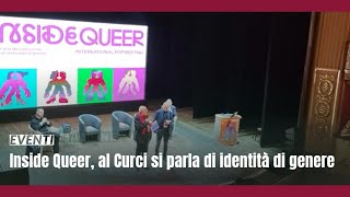 Inside Queer al Curci si parla di identità di genere [upl. by Olinde933]