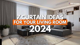 7 Curtains Ideas For Your Living Rooms 2024  Modern Curtain Design Trends For Home Interior 2024 [upl. by Nitaf]