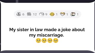 My sister in law made a joke about my miscarriage [upl. by Thun]