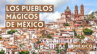 Los Pueblos Mágicos de México [upl. by Faxan68]