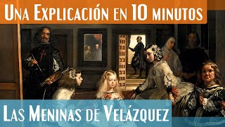 Una explicación de Las Meninas de Velázquez  Análisis Completo [upl. by Adnorahs893]