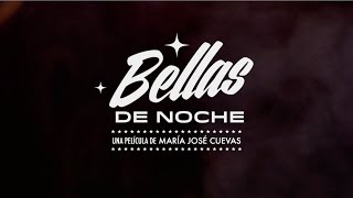 Bellas de Noche  Recomendación [upl. by Nimzaj]