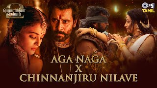 Ponniyin Selvan Part  2 Hits  AR Rahman Mani Ratnam  Aga Naga Chinnanjiru Nilave  Tamil Hits [upl. by Noiroc685]