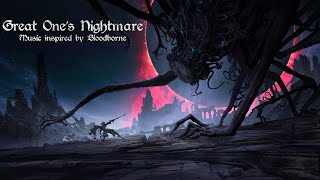 Great Ones Nightmare  Music inspired by Bloodborne Epic Choir Bossfight Music [upl. by Aneeuqahs]