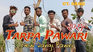 TARPA PAWARI 2024 NEW TARPA SONG CT DANG TARPA PAWARI SONG 2024 CT DANG NEW PAWARI SONG CTDANG [upl. by Dirrej]